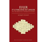 Euler et le parcours du cavalier: Avec une annexe sur le théorème des polyèdres