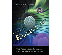 Euler's Gem – The Polyhedron Formula and the Birth of Topology