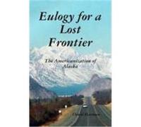 Eulogy for a Lost Frontier (Black & White) Harman, David (Auteur)