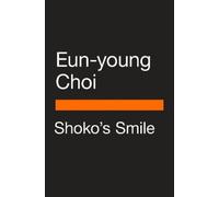 Eun-young Choi – Shoko's Smile – Nouvelles – Poche
