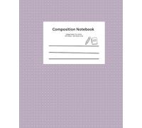 Eunie Composition Series: Composition Notebook - Rose Edition