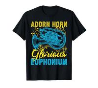 Euphonium Adorn Horn Glorious Euphonium Fanfare Baryton T-Shirt
