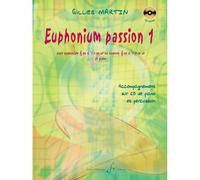 Euphonium Passion Volume 1 / Recueil + Cd
