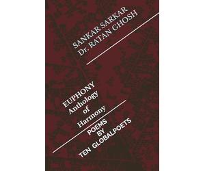 EUPHONY Anthology of Harmony: Poems by Ten Global Poets