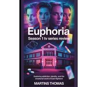 Euphoria Season 1 TV Series Review: Exploring Addiction, Identity, and the Emotional World of East Highland