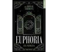 Euphoria - The Royal Thorns - Tome 03 - Léa Nemezia - Hugo Roman - broché - Roman