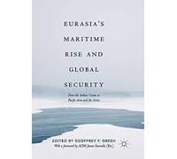 Eurasia's Maritime Rise And Global Security