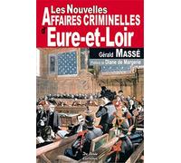 EURE ET LOIR NOUVELLES AFFAIRES CRIMINELLES