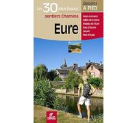 Eure les 30 plus beaux sentiers