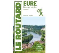 Guide du Routard Eure nature et insolite 2024