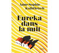 Eureka dans la nuit
