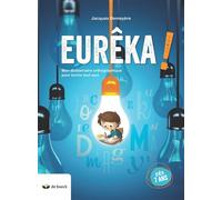 Eurêka ! - Jacques Demeyère - De Boeck Education - broché - Scolaire / Universitaire