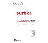Eurêka, le moment de l'invention Un dialogue entre art et science - Ivan Toulouse - L'harmattan - broché - Essai