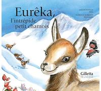 Eurêka, l'intrépide petit chamois