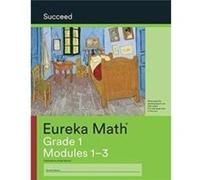 Eureka Math Grade 1 Succeed Workbook 1 Modules 13 Eureka Math Grade 1 Succeed Workbook 1 Modules 13 (Auteur)