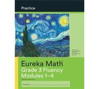 Eureka Math Grade 3 Fluency Practice Workbook 1 Modules 14 Eureka Math Grade 3 Fluency Practice Workbook 1 Modules 14 (Auteur)