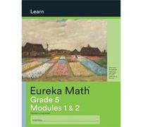 Eureka Math Grade 5 Learn Workbook 1 Modules 12 Eureka Math Grade 5 Learn Workbook 1 Modules 12 (Auteur)