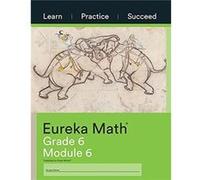 Eureka Math Grade 6 Learn Practice Succeed Workbook 6 Module 6 Eureka Math Grade 6 Learn Practice Succeed Workbook 6 Module 6 (Auteur)