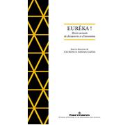 Eurêka ! Récits savants de découverte et d'invention - Laurence Dahan-Gaida - Hermann - broché - Récit