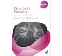 Eureka Respiratory Medicine by Jennifer Quint Laura-Jane Smith Jerry Brown Jennifer Quint (Auteur)