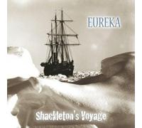 EUREKA - SHACKLETON\'S VOYAGE CD 15 TRACKS PROGRESSIVE ROCK NEUF