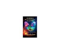 Eureka! The Art Of Co-Creating The New You