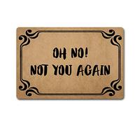 Eureya Oh No! Paillasson Humoristique avec Inscription « Not You Again » - 60 x 40 cm