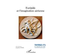 Jacqueline Assaël – Euripide et l'imagination aérienne – Essai – Broché