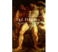 Euripides' Alcestis: In a Version by Ted Hughes Hughes, Ted (Auteur)