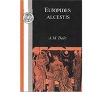 Euripides Alcestis A. Dale (Auteur)