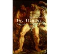 Euripides' Alcestis: In a Version by Ted Hughes Hughes, Ted (Auteur)