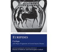 Euripides: Cyclops and Major Fragments of Greek Satyric Drama