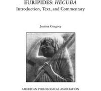 Euripides Hecuba by Euripides Euripides, Justina Gregory (Auteur)