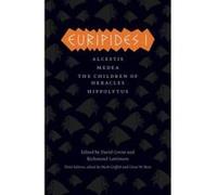 Euripides I: Alcestis, Medea, the Children of Heracles, Hippolytus (Complete Greek Tragedies) - [Livre en VO] Euripides (Auteur)