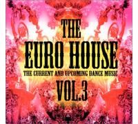 Euro House, the Vol.3