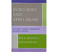 Euro-Jews and Afro-Arabs Ali Mazrui (Auteur)