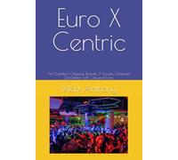 Euro X Centric: An Outsider's Odyssey, Episode 2, Europe, Censored 2nd Edition with Coloured Fonts
