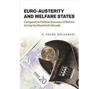 EuroAusterity and Welfare States by H. Tolga Bolukbasi H. Tolga Bolukbasi (Auteur)