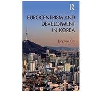 Eurocentrism And Development In Korea