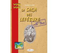 EUROCIBLES INTERSERVICES La saga des Lefébure : Spécial 1939-1945