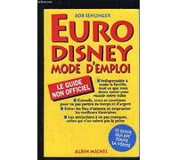 Eurodisney : mode d'emploi, le guide non officiel