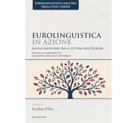 Eurolinguistica in azione: Nuove frontiere per il futuro dell’Europa