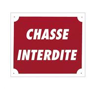 Europ-Arm Panneau akilux ''Chasse interdite'' 30 x 25 cm