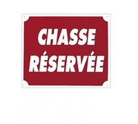 Europ-Arm Panneau akilux ''Chasse Réservée'' 30 x 25 cm