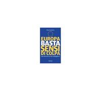 Europa Basta Sensi Di Colpa
