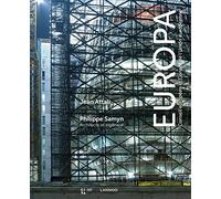 Europa : conseil europeen et conseil de l'union europeenne, chronique d'un nouveau siege, 2005-2013