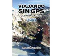 EUROPA: De camino a casa: VIAJANDO SIN GPS