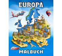 Europa: Geographie-Malbuch für Kinder im Schulalter