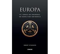 Europa II : De l'Eurasie aux Périphéries, Une Géopolitique Continentale