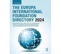 Europa International Foundational Directory 2024 (The Europa International Foundation Directory)